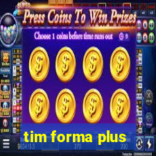 tim forma plus